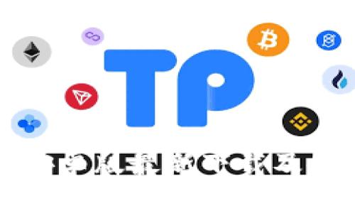 TP钱包安卓版最新下载及使用指南
